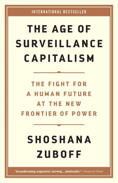 The Age of Surveillance Capitalism